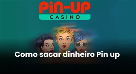 pin-up saque mínimo|Como sacar dinheiro Pin Up .